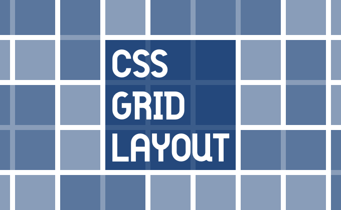 CSS GRID LAYOUT